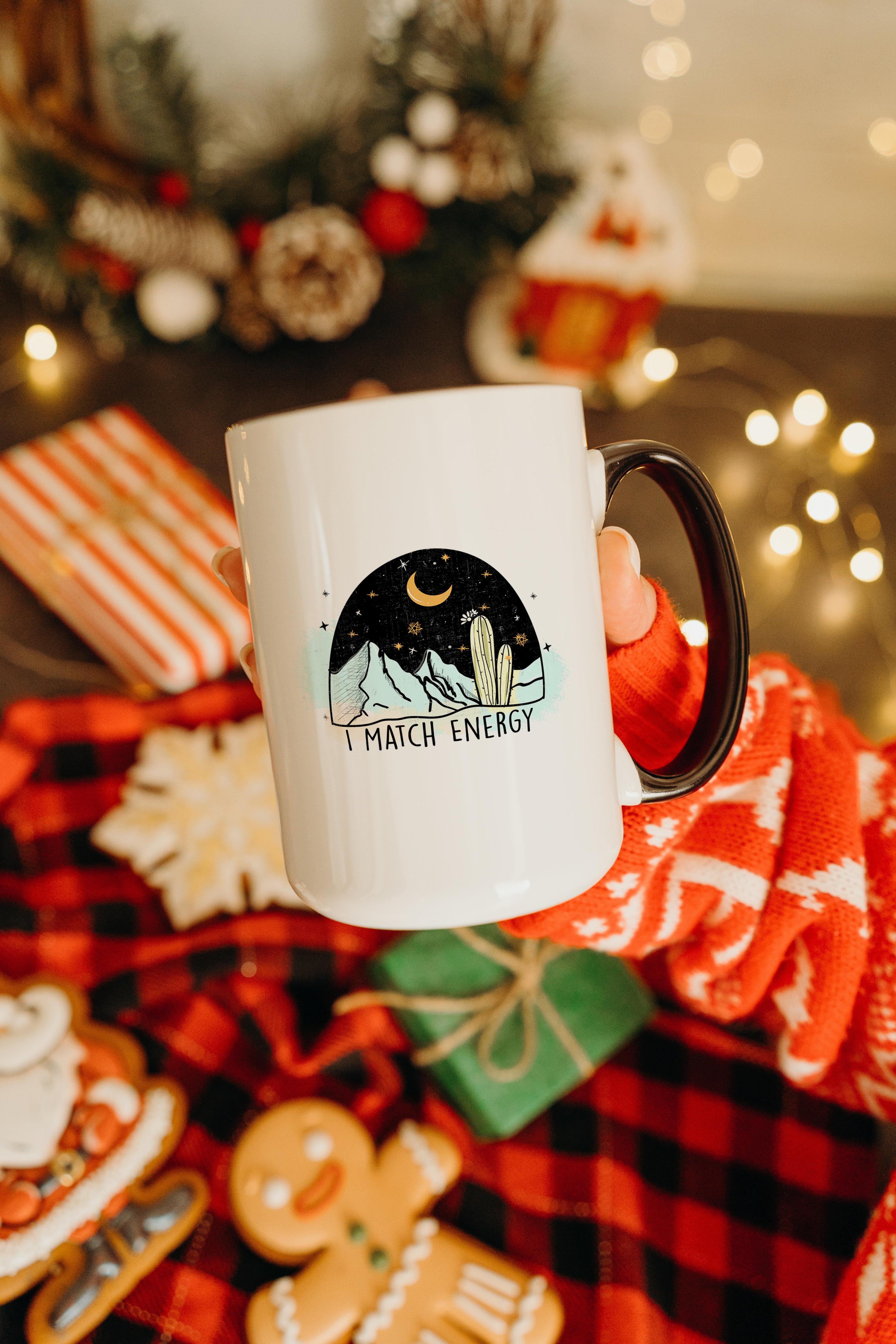 I Match Energy - Affirmation Mug