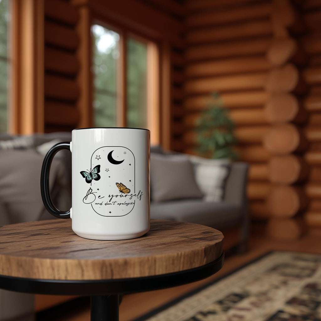 Be yourself and Don't Apologize - Affirmation and Motivation mug