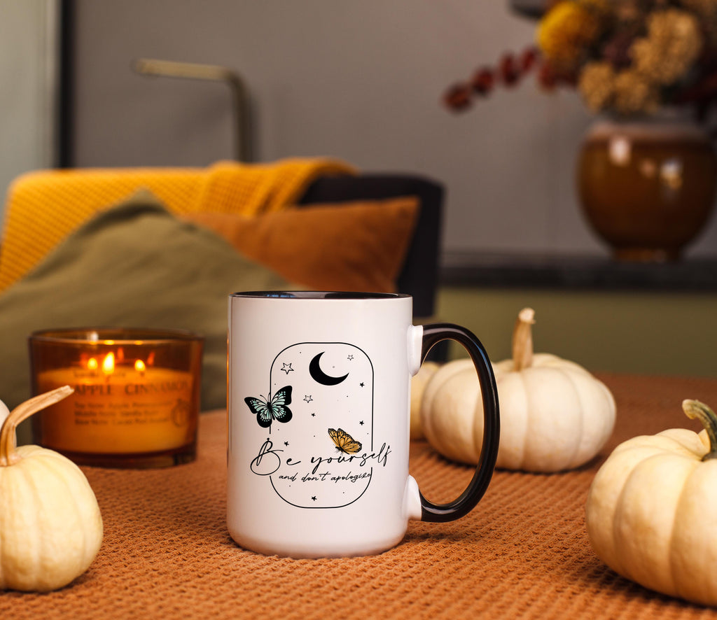 Be yourself and Don't Apologize - Affirmation and Motivation mug