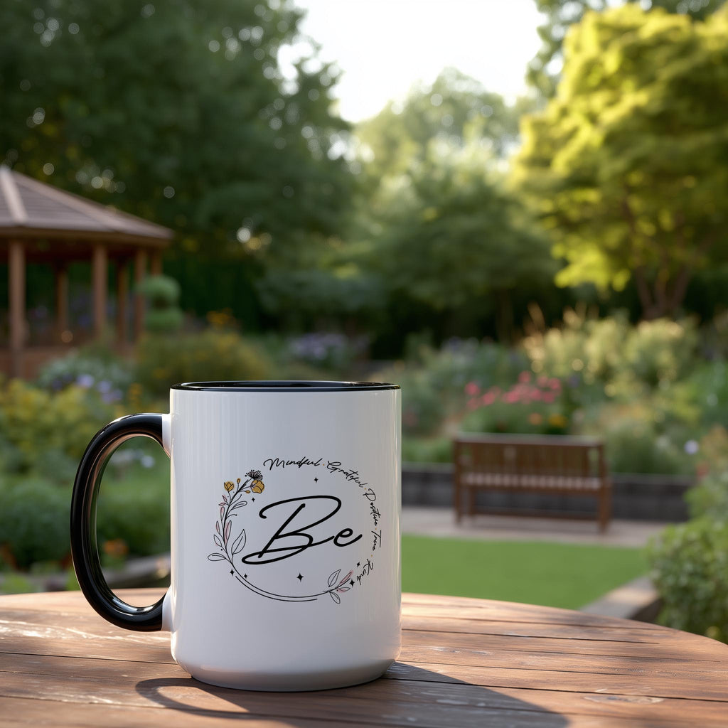 Be Mindful. Grateful. Positive. True. Kind. Affirmation and Motivation Mug