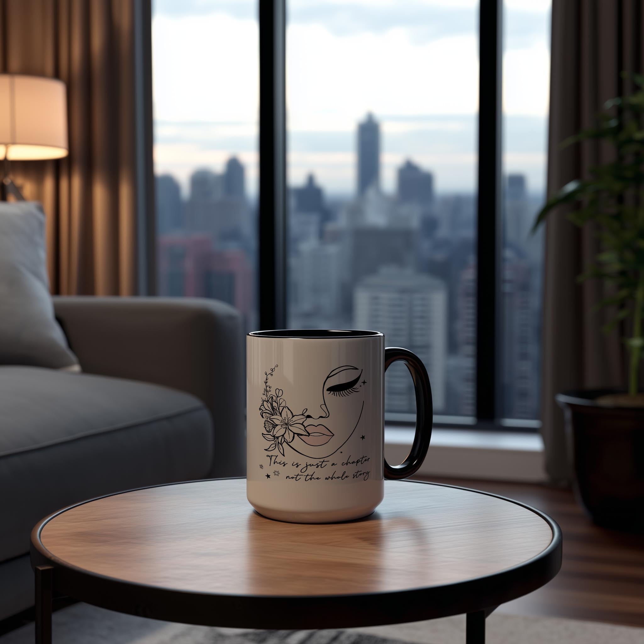 This is just a Chapter. Not the whole Story - Affirmation and Motivation Mug