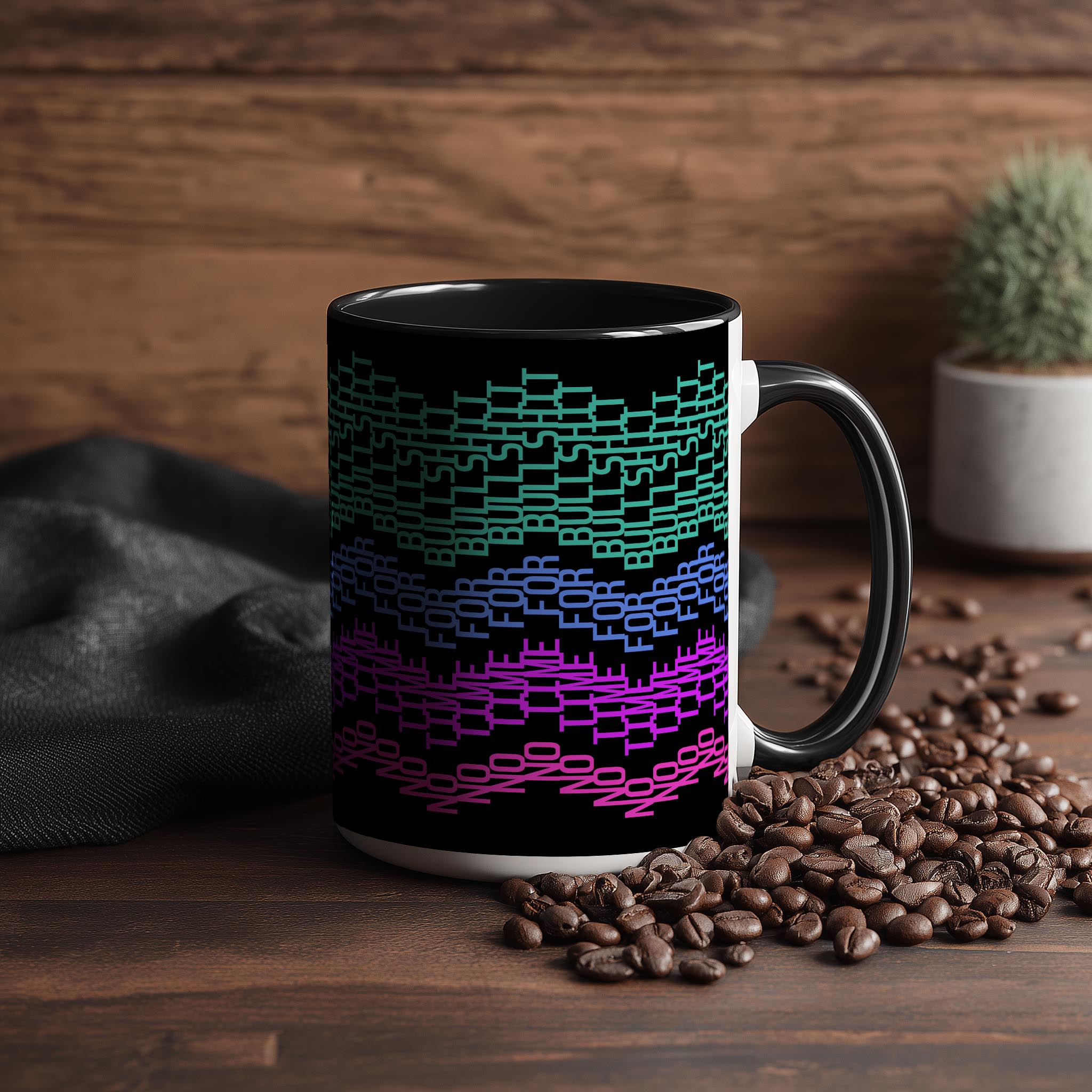 Hidden Message "No Time For Bullsh*t" Mug