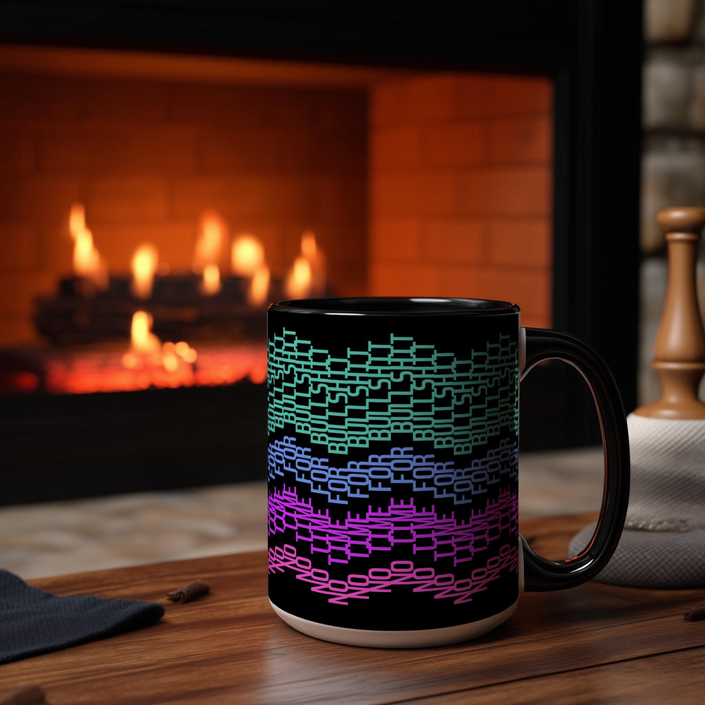 Hidden Message "No Time For Bullsh*t" Mug