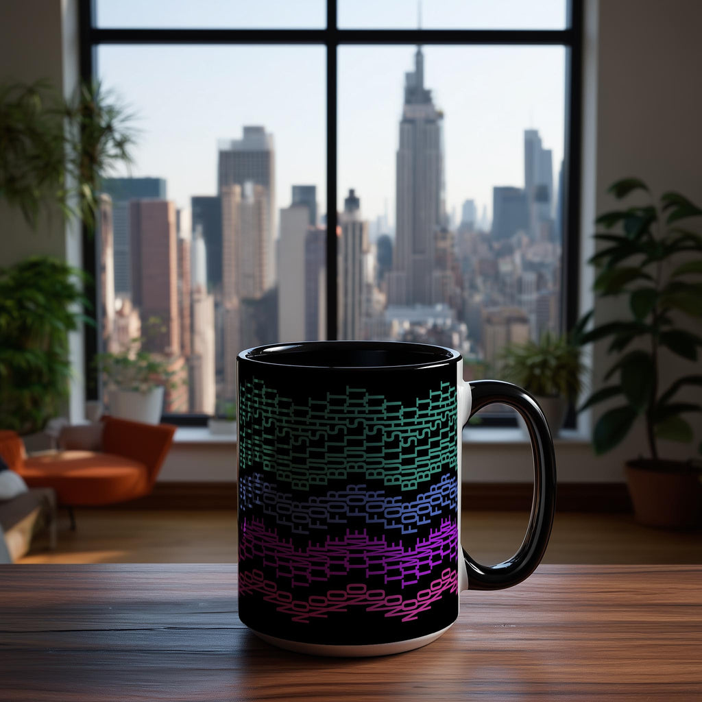 Hidden Message "No Time For Bullsh*t" Mug