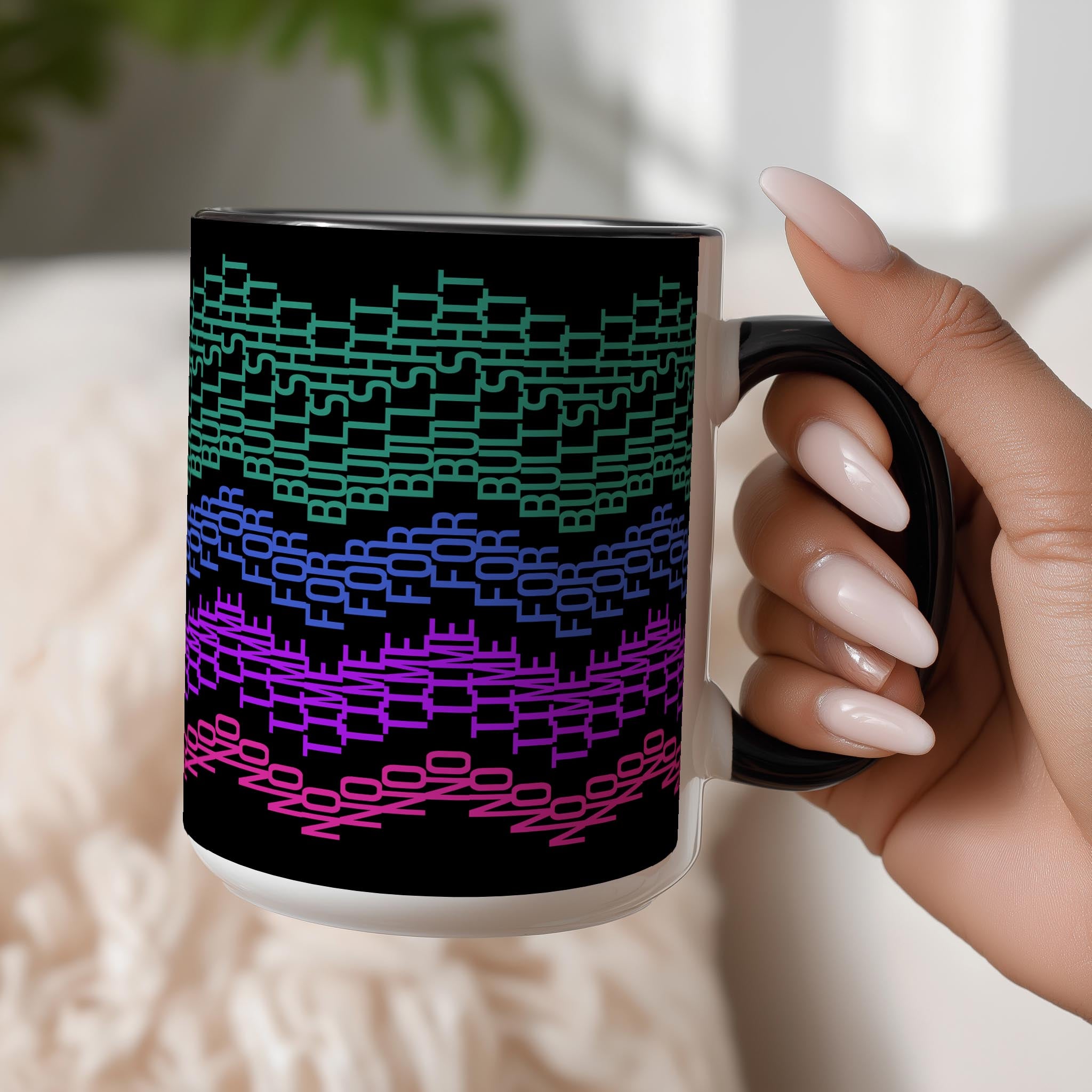 Hidden Message "No Time For Bullsh*t" Mug