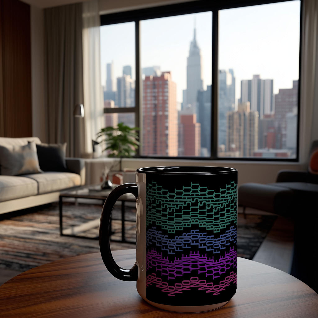 Hidden Message "No Time For Bullsh*t" Mug