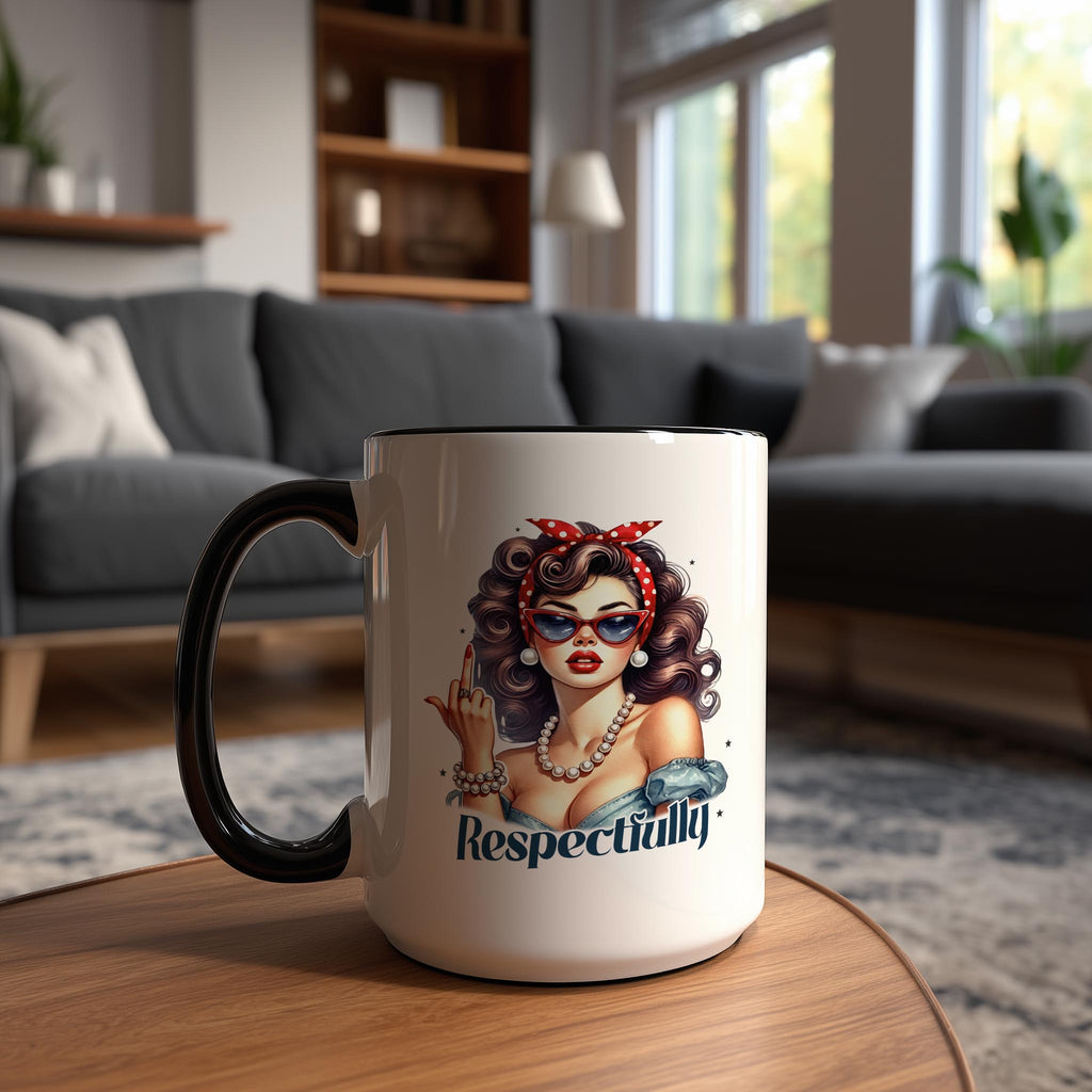Respectfully.... - Adult Humor Mug