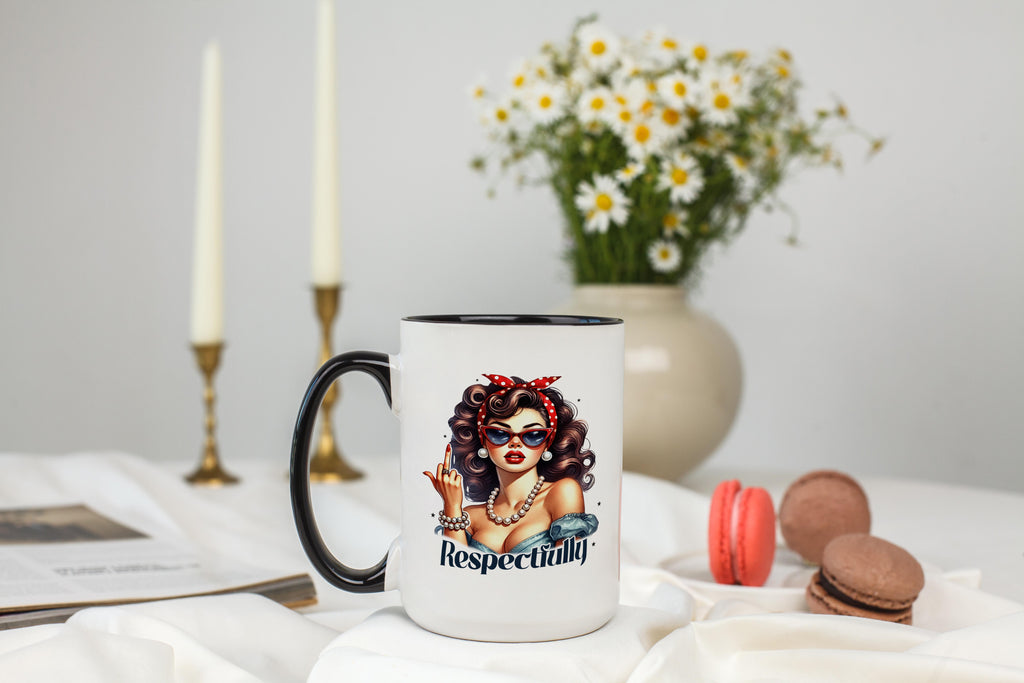 Respectfully.... - Adult Humor Mug