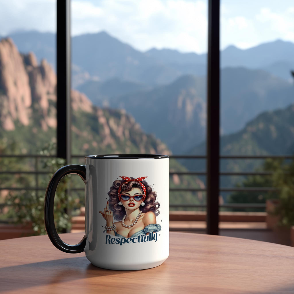 Respectfully.... - Adult Humor Mug
