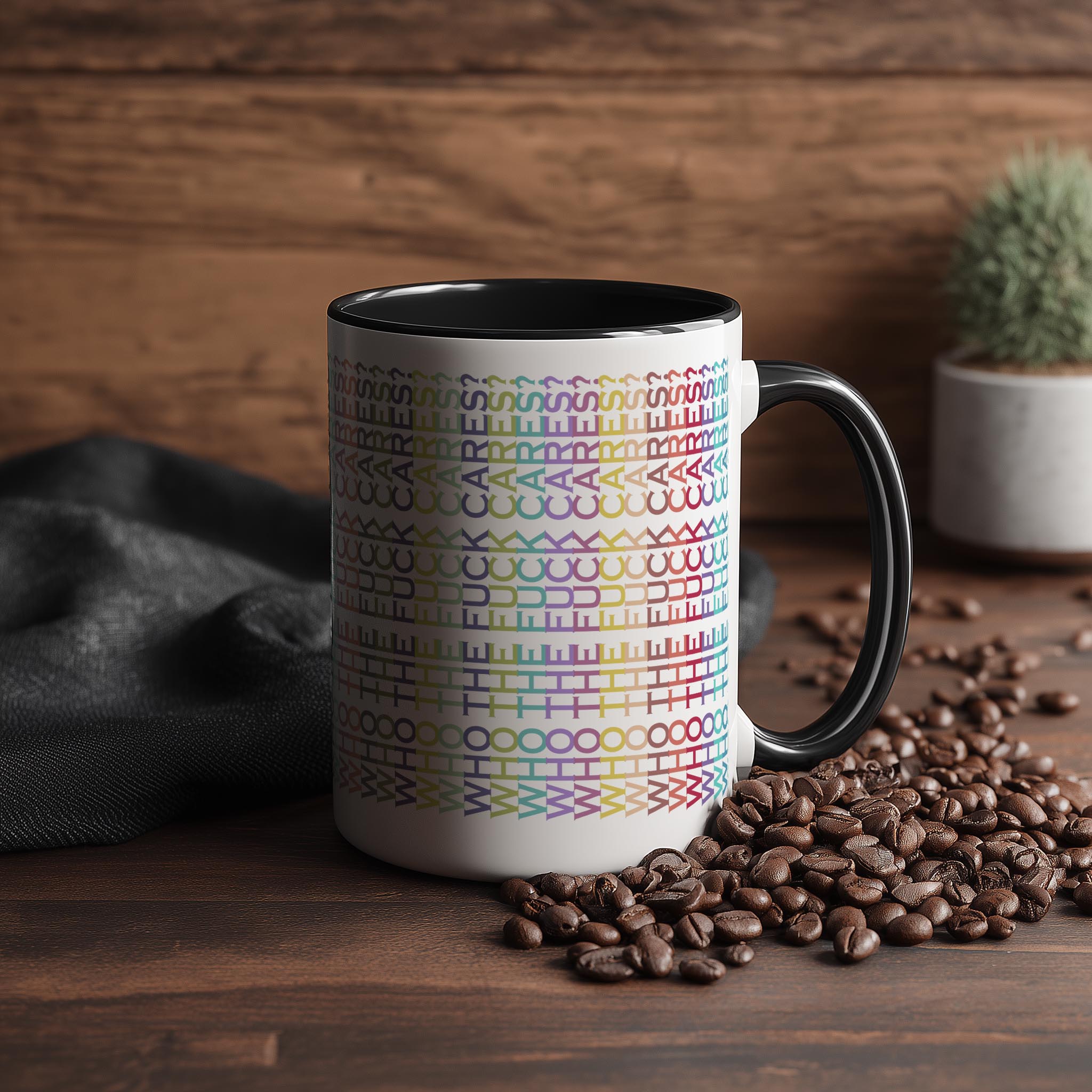 Hidden Message "Who The F*ck Cares" Mug